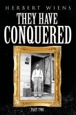 They Have Conquered Part Two (eBook, ePUB)