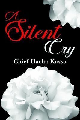 A Silent Cry (eBook, ePUB) A Silent Cry (eBook, ePUB)