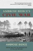 Ambrose Bierce's Civil War (Warbler Classics Annotated Edition) (eBook, ePUB)
