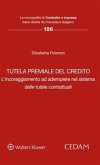 Tutela premiale del credi L'incoraggiamento ad adempiere nel sistema delle tutele contrattuali (eBook, ePUB)