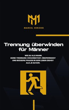 Trennung überwinden für Männer (eBook, ePUB) - Herzog, Marcel