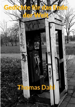 Gedichte für das Ende der Welt (eBook, ePUB) - Dahl, Thomas