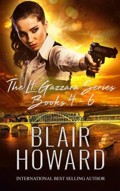 The Lt. Kate Gazzara Series - Books 4 - 6 (eBook, ePUB) - Howard, Blair