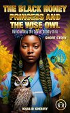 The Black Honey Princess and the Wise Owl: Overcoming the Seven Deadly Sins (eBook, ePUB)