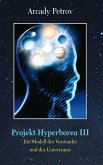 Projekt Hyperborea III (eBook, ePUB) Projekt Hyperborea III (eBook, ePUB)