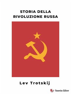 Storia della rivoluzione russa (eBook, ePUB) - Trotskij, Lev