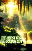 The Quest For The Golden City (eBook, ePUB) The Quest For The Golden City (eBook, ePUB)