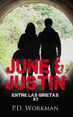 June & Justin, Entre las Grietas #2 (eBook, ePUB) June & Justin, Entre las Grietas #2 (eBook, ePUB)