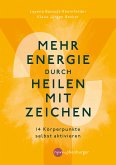Mehr Energie durch Heilen mit Zeichen (eBook, PDF)