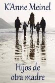 Hijos de Otra Madre (eBook, ePUB)