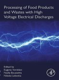 Processing of Food Products and Wastes with High Voltage Electrical Discharges (eBook, ePUB)