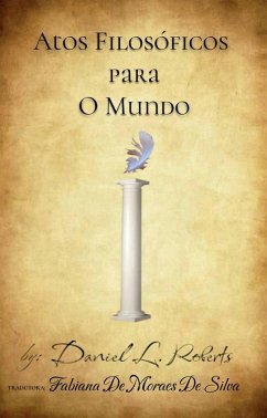 Atos Filosóficos Para o Mundo (eBook, ePUB) Cover Atos Filosóficos Para o Mundo (eBook, ePUB)