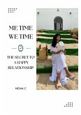Me-Time We-Time The Secret to a Happy Relationship (eBook, ePUB)