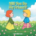 Will You Be My Friend? (eBook, ePUB)