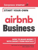 Start Your Own Airbnb Business (eBook, ePUB)