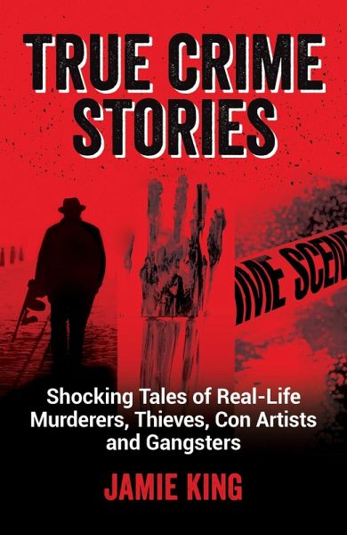 True Crime Stories (eBook, ePUB) True Crime Stories (eBook, ePUB)