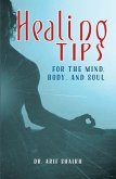 Healing Tips for the Mind, Body, and Soul (eBook, ePUB)