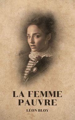 La Femme pauvre (eBook, ePUB) - Bloy, Léon