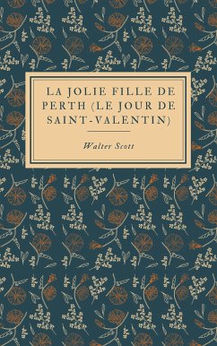 La Jolie Fille de Perth (Le Jour de Saint-Valentin) (eBook, ePUB)