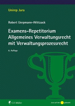 Examens-Repetitorium Allgemeines Verwaltungsrecht mit Verwaltungsprozessrecht (eBook, ePUB) - Uerpmann-Wittzack, Robert
