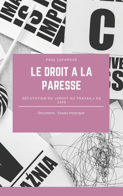 Le droit à la paresse (eBook, ePUB) - Lafargue, Paul