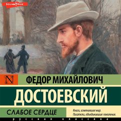 Slaboe serdce (MP3-Download) - Dostoevsky, Fyodor Mikhailovich