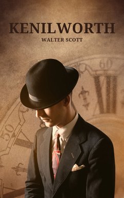 Kenilworth (eBook, ePUB) - Scott, Walter