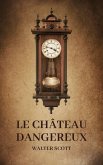 Le Château dangereux (eBook, ePUB)