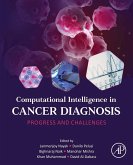 Computational Intelligence in Cancer Diagnosis (eBook, ePUB)