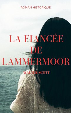 La Fiancée de Lammermoor (eBook, ePUB) - Scott, Walter