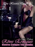 Rêves Érotiques 6 - Histoires Erotiques Très Chaudes (eBook, ePUB)