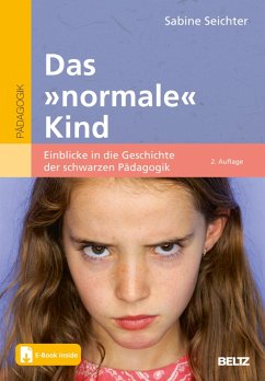 Das »normale« Kind (eBook, PDF) - Seichter, Sabine