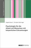 Psychologie für die Arbeit mit Menschen mit körperlichen Erkrankungen (eBook, PDF)