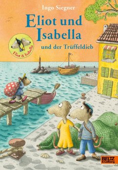Eliot und Isabella und der Trüffeldieb (eBook, ePUB) - Siegner, Ingo
