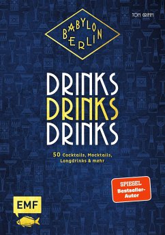 Babylon Berlin - Drinks Drinks Drinks (eBook, ePUB) - Grimm, Tom