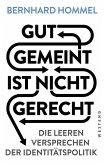 Gut gemeint ist nicht gerecht (eBook, ePUB)