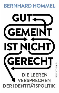 Gut gemeint ist nicht gerecht (eBook, ePUB) - Hommel, Bernhard