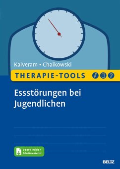 Therapie-Tools Essstörungen bei Jugendlichen (eBook, PDF) - Kalveram, Stephan; Chaikowski, Franziska Esther
