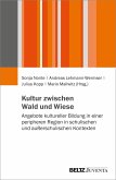 Kultur zwischen Wald und Wiese (eBook, PDF)
