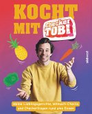 Kocht mit Checker Tobi - Meine Lieblingsgerichte, Mitmach-Checks und Checker-Fragen rund ums Essen (eBook, ePUB)