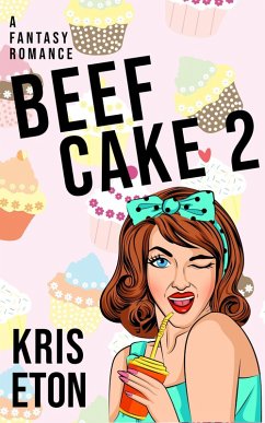 Beef Cake 2 (eBook, ePUB) - Eton, Kris