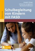 Schulbegleitung von Kindern mit FASD (eBook, PDF)