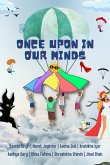 Once Upon In Our Minds (eBook, ePUB)
