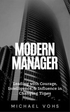 Modern Manager (eBook, ePUB) - Vohs, Michael