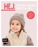 Hej. Mützen stricken - Babys & Kids (eBook, ePUB)