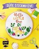 Hello Little One – Süße Stickmotive (eBook, ePUB)