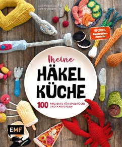 Meine Häkelküche (eBook, ePUB) - Förthmann, Lucia; Urbanneck, Linda