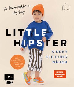 Little Hipster: Kinderkleidung nähen. Für freche Mädchen & wilde Jungs! (eBook, ePUB) - JULESNaht