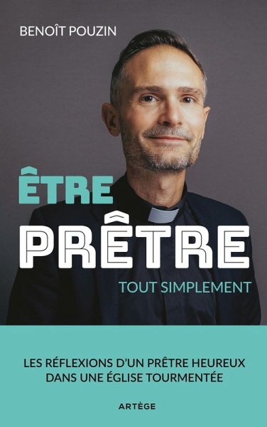 Etre prêtre, tout simplement (eBook, ePUB)