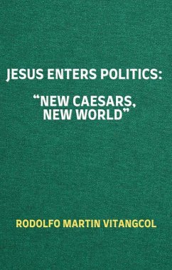 Jesus Enters Politics: 